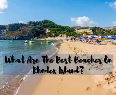 What Are The Best Beaches On Rhodes Island?